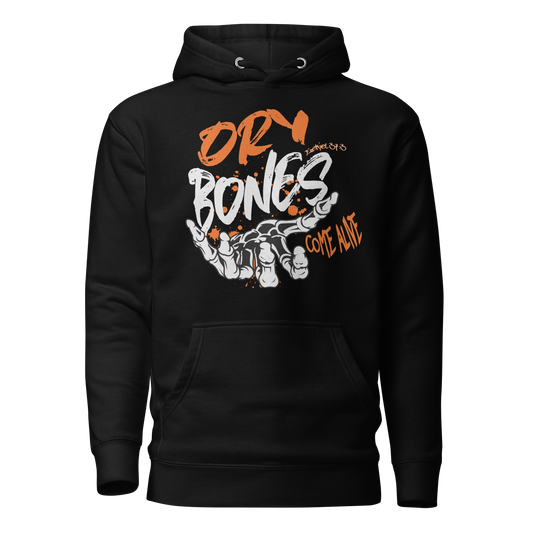 Dry Bones Come Alive / Unisex Hoodie